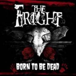 The Fright : Born to Be Dead